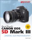 Image for David Busch&#39;s Canon EOS 5D Mark III Guide to Digital SLR Photography
