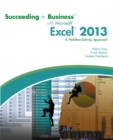 Image for Succeeding in business with Microsoft Excel 2013  : a problem-solving approach