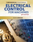 Image for Lab Manual for Lobsiger&#39;s Electrical Control for Machines, 7th