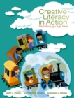 Image for Creative literacy in action  : birth through age nine