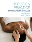 Image for Theory &amp; practice of therapeutic massage