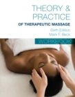 Image for Student workbook for Beck&#39;s Theory &amp; practice of therapeutic massage, sixth edition