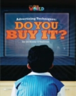 Image for Our World Readers: Advertising Techniques, Do You Buy It?