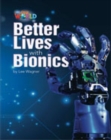 Image for Our World Readers: Better Lives with Bionics
