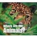 Image for Our World Readers: Where Are the Animals? Big Book