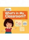 Image for Our World Readers: What&#39;s in My Classroom? Big Book