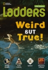 Image for Ladders Science 4: Weird but True! (below-level)