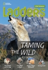 Image for Ladders Science 4: Taming the Wild (above-level)