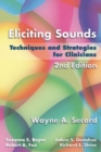 Image for Eliciting sounds: techniques and strategies for clinicians