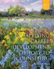 Image for Cengage Advantage Books: Applying Career Development Theory to Counseling, Loose-Leaf Version
