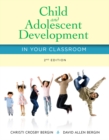 Image for Child and Adolescent Development in Your Classroom
