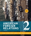 Image for American foreign relationsVolume 2,: Since 1895