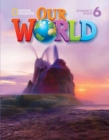 Image for Our World 6 with Student&#39;s CD-ROM