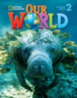 Image for Our World 2 with Student&#39;s CD-ROM