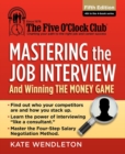 Image for Mastering the Job Interview : And Winning the Money Game