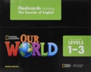 Image for Our World 1-3: Flashcards, including the Sounds of English