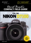 Image for David Busch&#39;s compact field guide for Nikon D7100