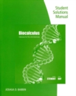 Image for Student Solutions Manual for Stewart/Day&#39;s Calculus for Life Sciences  and Biocalculus: Calculus, Probability, and Statistics for the Life Sciences