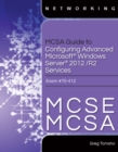 Image for MCSA Guide to Configuring Advanced Microsoft Windows Server 2012 /R2 Services, Exam 70-412