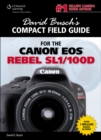Image for David Busch&#39;s Compact Field Guide for the Canon EOS Rebel SL1/100D