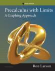 Image for Precalculus with Limits : A Graphing Approach, Texas Edition