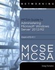 Image for MCSA Guide to Administering Microsoft Windows Server 2012/R2, Exam 70-411