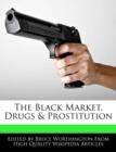 Image for The Black Market, Drugs &amp; Prostitution