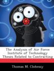 Image for The Analysis of Air Force Institute of Technology Theses Related to Contracting