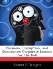 Image for Paranoia, Disruption, and Dominance