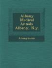 Image for Albany Medical Annals. Albany, N.Y.