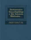 Image for Dictionnaire Encyclopedique Des Sciences Medicales...