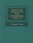 Image for Opera : Colle Controversie Sulla Gerusalemme, Volume 25