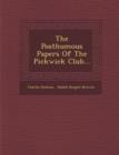 Image for The Posthumous Papers Of The Pickwick Club...