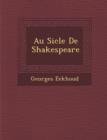 Image for Au Si Cle de Shakespeare