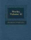 Image for Werke, Volume 41