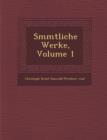 Image for S Mmtliche Werke, Volume 1