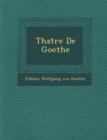 Image for Th Atre de Goethe