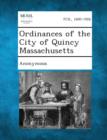 Image for Ordinances of the City of Quincy Massachusetts
