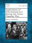 Image for Applications of International Law During the Chino-Japanese War.