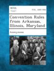 Image for Convention Rules from Arkansas, Illinois, Maryland