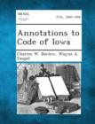 Image for Annotations to Code of Iowa