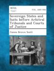 Image for Sovereign States and Suits Before Arbitral Tribunals and Courts of Justice