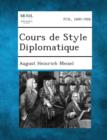 Image for Cours de Style Diplomatique