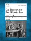 Image for Die Reception Des Romischen Rechts