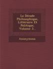 Image for La Decade Philosophique, Litteraire Et Politique, Volume 3...