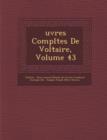 Image for Uvres Completes de Voltaire, Volume 43