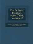 Image for Vie de [Nic.] Pavillon, V Que D&#39;Alet, Volume 2