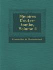 Image for M Moires D&#39;Outre-Tombe, Volume 5