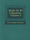 Image for Emile Ou de L&#39; Ducation, Volume 4