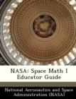 Image for NASA : Space Math I Educator Guide